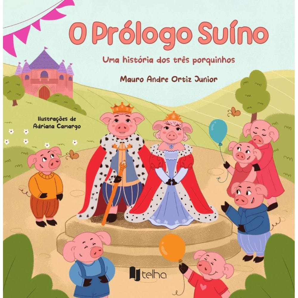 O prólogo suíno: uma história dos três porquinhos