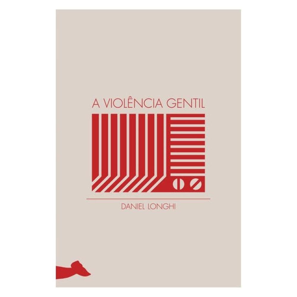 A Violência Gentil