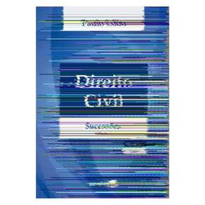 Direito Civil - Sucessões - Vol.6 - 11ª Edição 2025