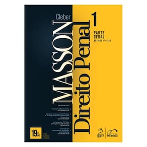 Direito Penal - Parte Geral (Arts. 1º A 120) - Vol. 1 - 19ª Edição 2025