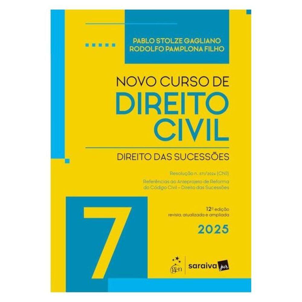 Novo Curso De Direito Civil - Vol.7 - Direito Das Sucessões - 12ª Edição 2025