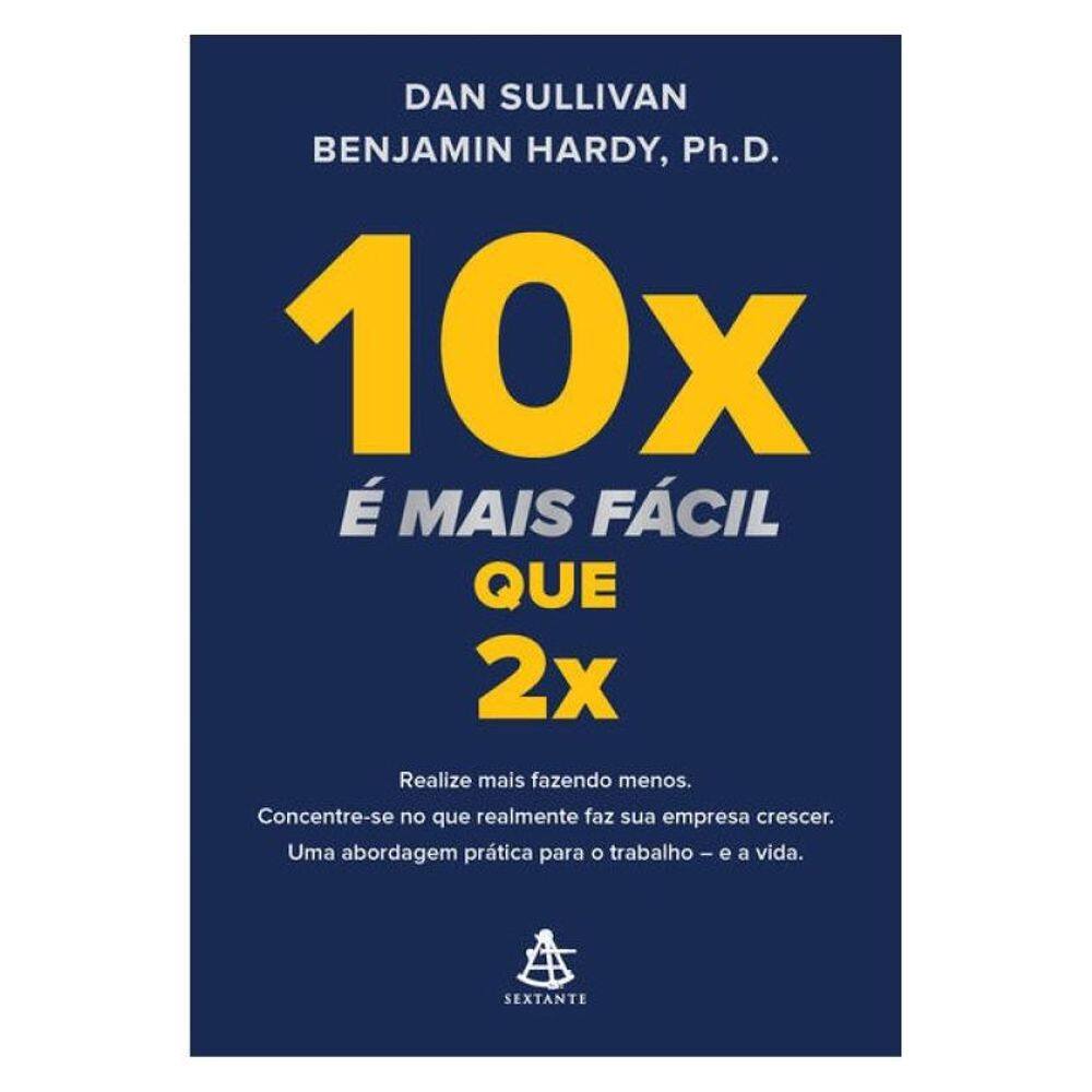 10X É Mais Fácil Que 2X