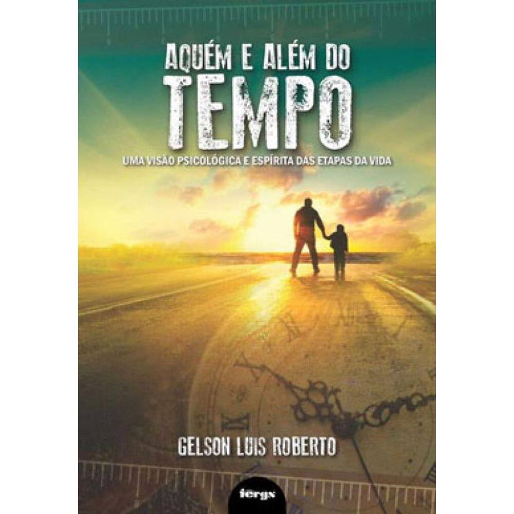Aquém E Além Do Tempo