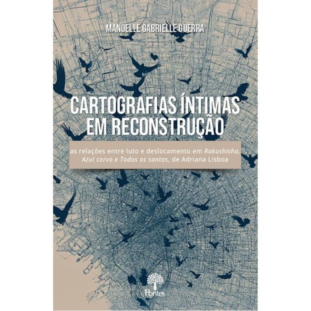 Cartografias Íntimas Em Reconstrução
