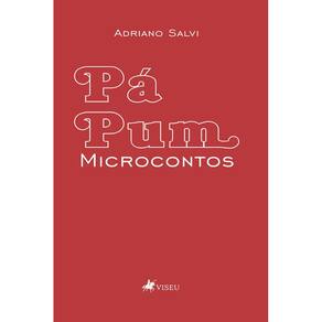 Pá pum: Microcontos