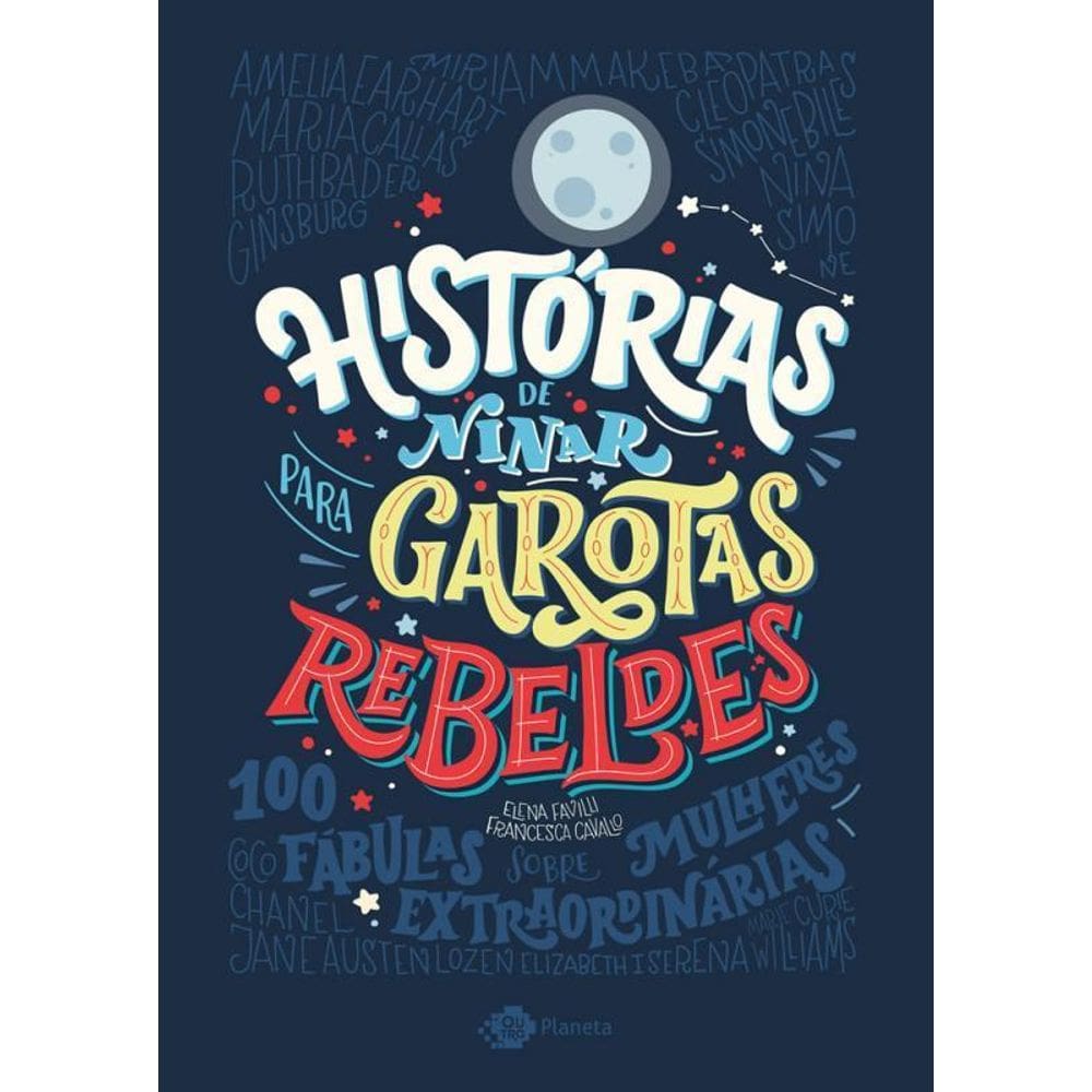 Histórias Ninar Garotas Rebeldes 100 Histórias Mulheres