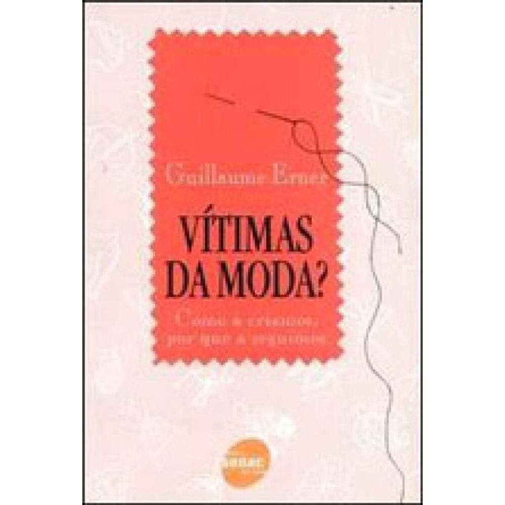 Vítimas Da Moda?