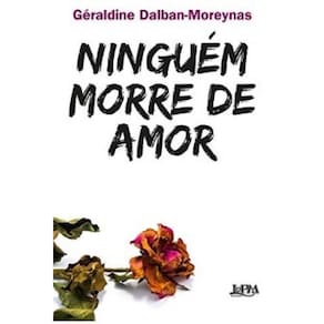Livro Ninguem Morre De Amor