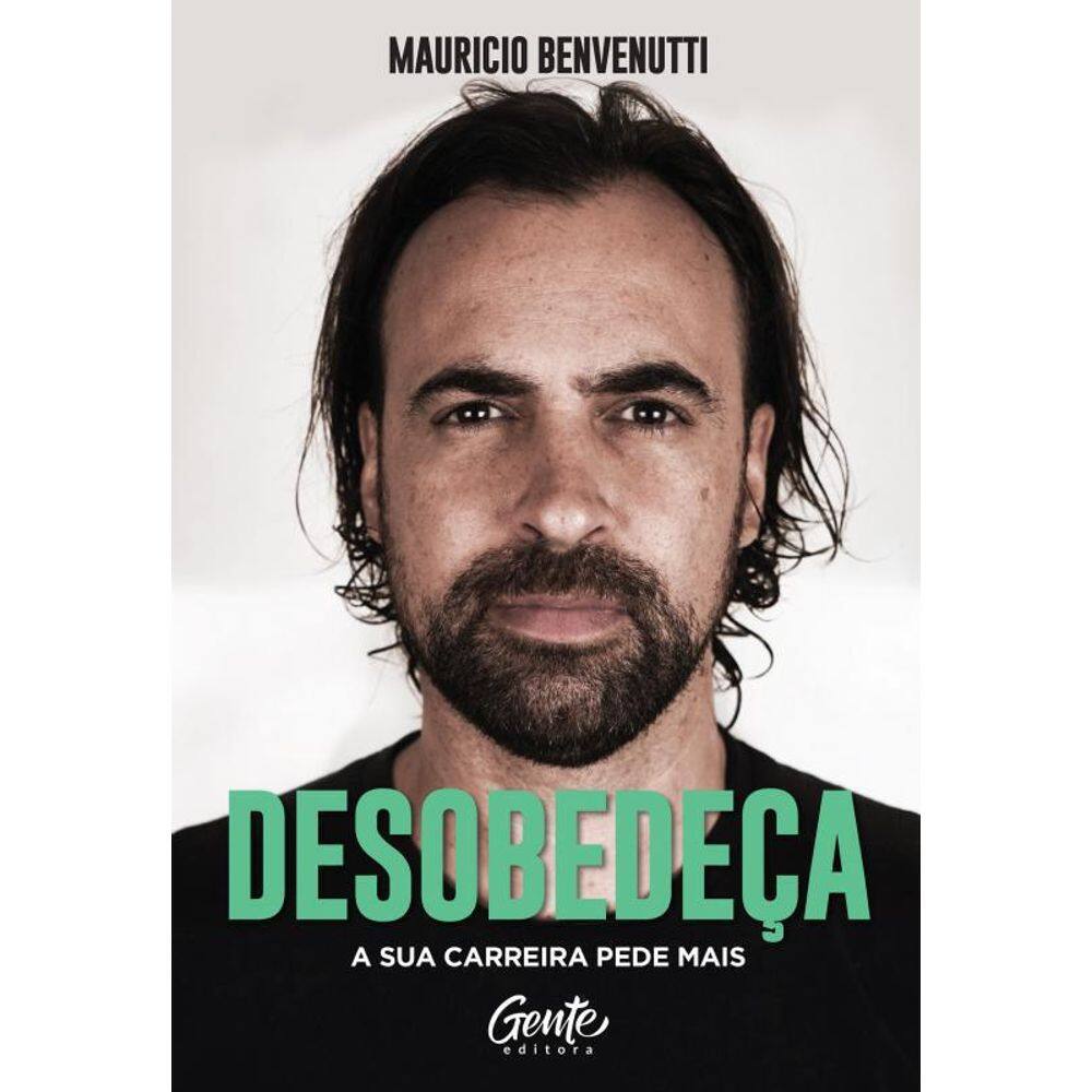 Livro DESOBEDEÇA: A SUA CARREIRA PEDE MAIS