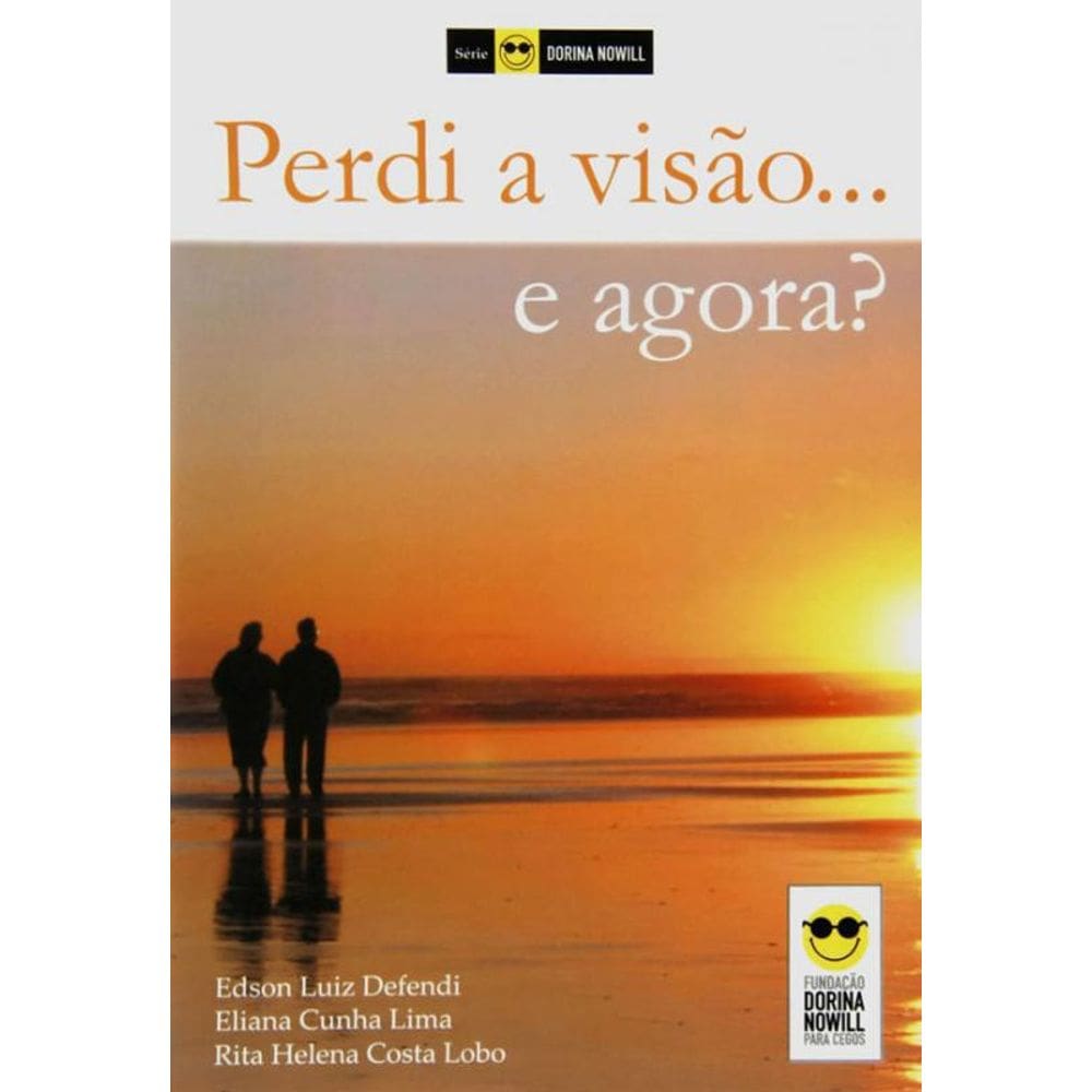 Livro Perdi A Visao... E Agora