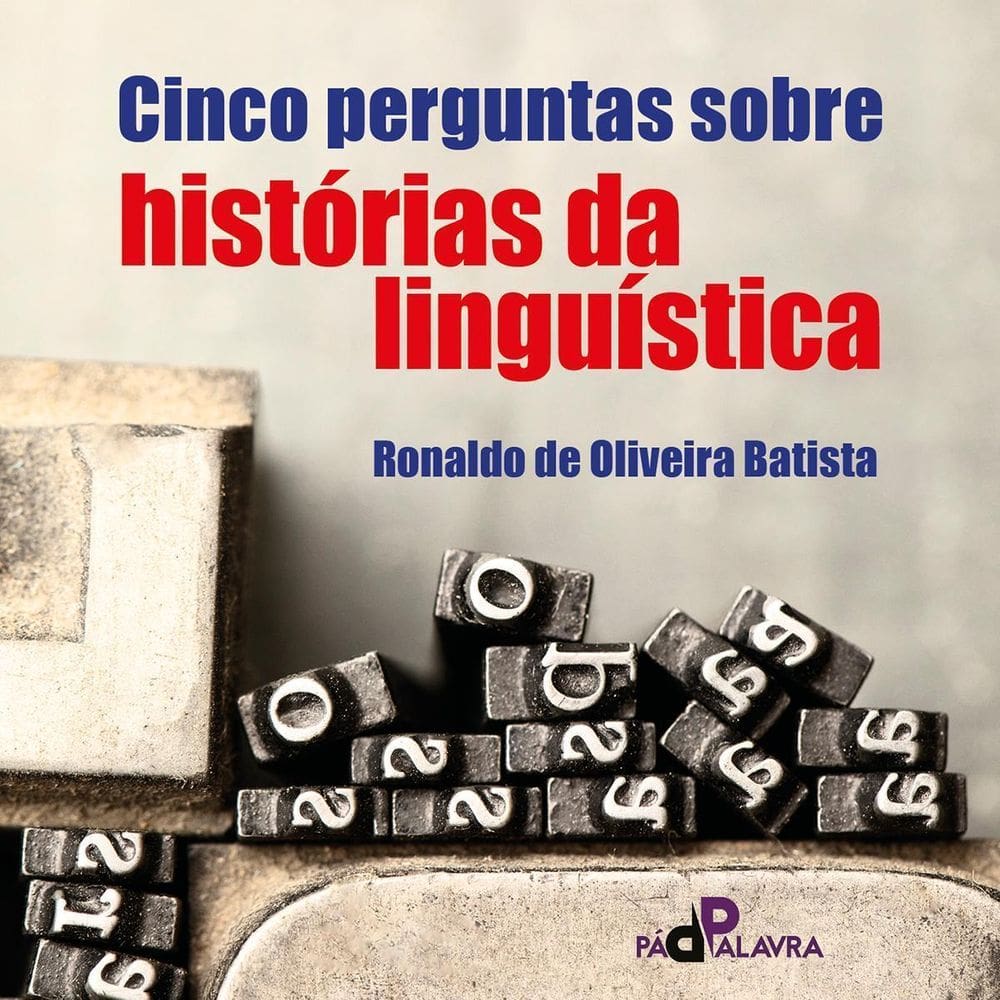 Cinco Perguntas Sobre Histórias Da Linguística