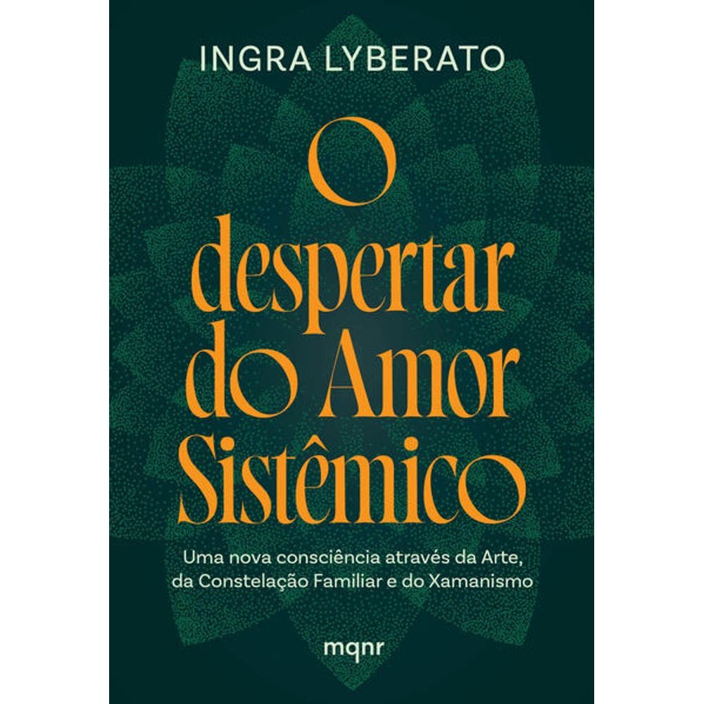 Livro o Despertar do Amor Sistemico