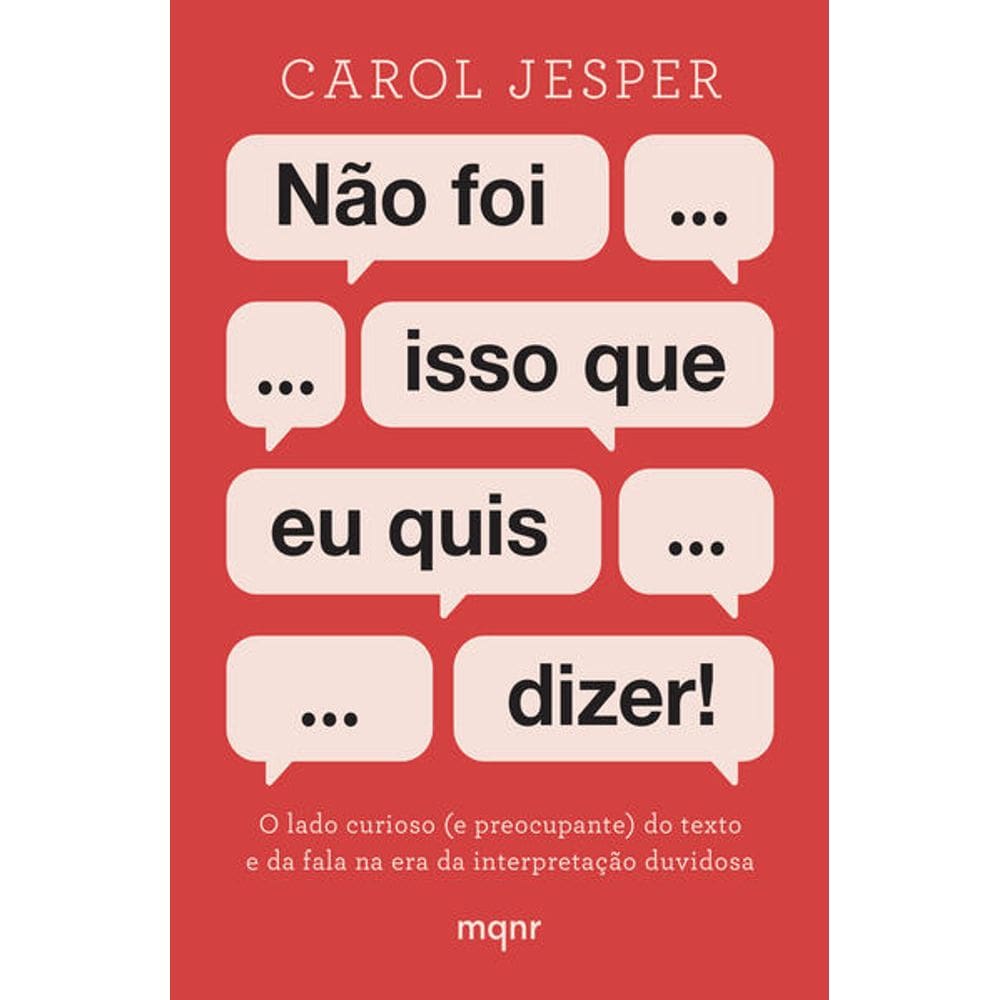 Livro Não Foi Isso Que Eu Quis Dizer!