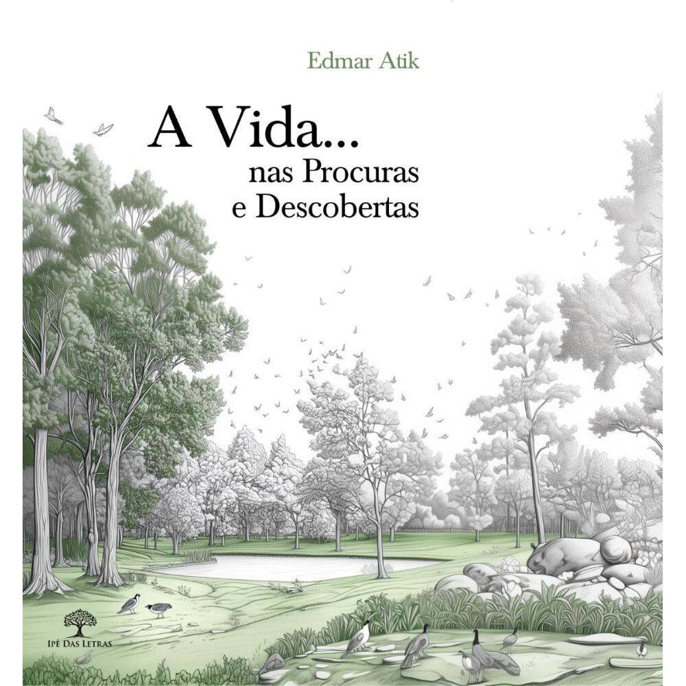 A Vida... nas Procuras e Descobertas