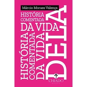 História Comentada da vida dela