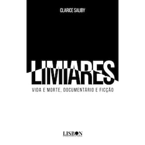 LIMIARES vida e morte, documentário e ficção