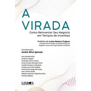 A Virada - Como Reinventar Seu Negócio em Tempos de Incerteza