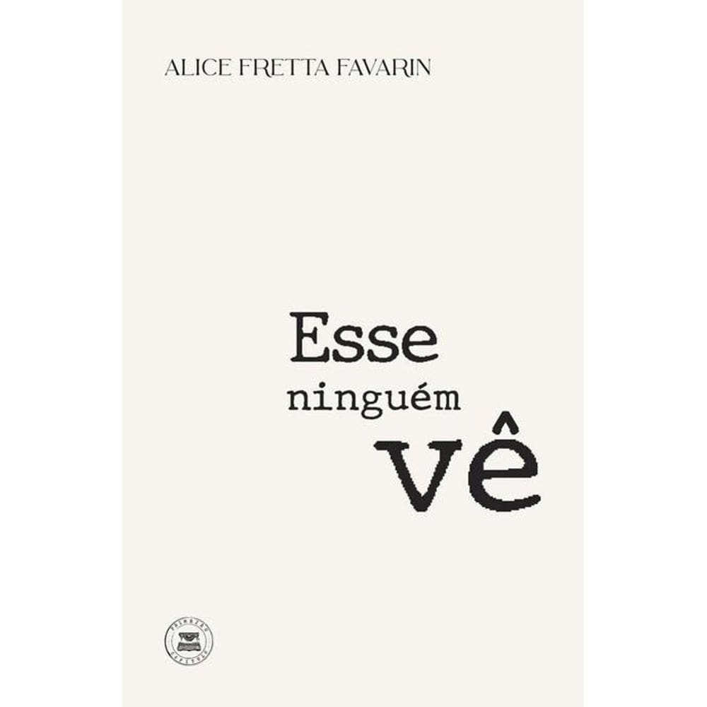 Esse ninguém vê 