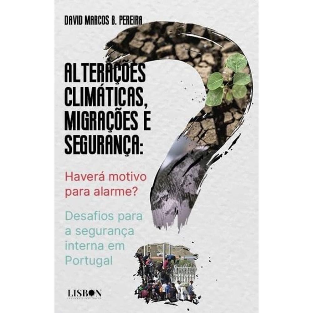 Alterações Climáticas, Migrações e Segurança