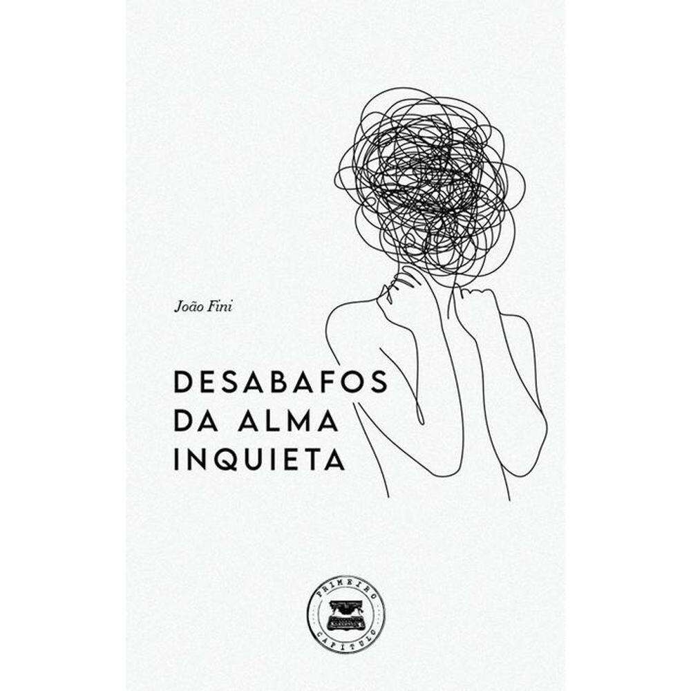 Desabafos Da Alma Inquieta