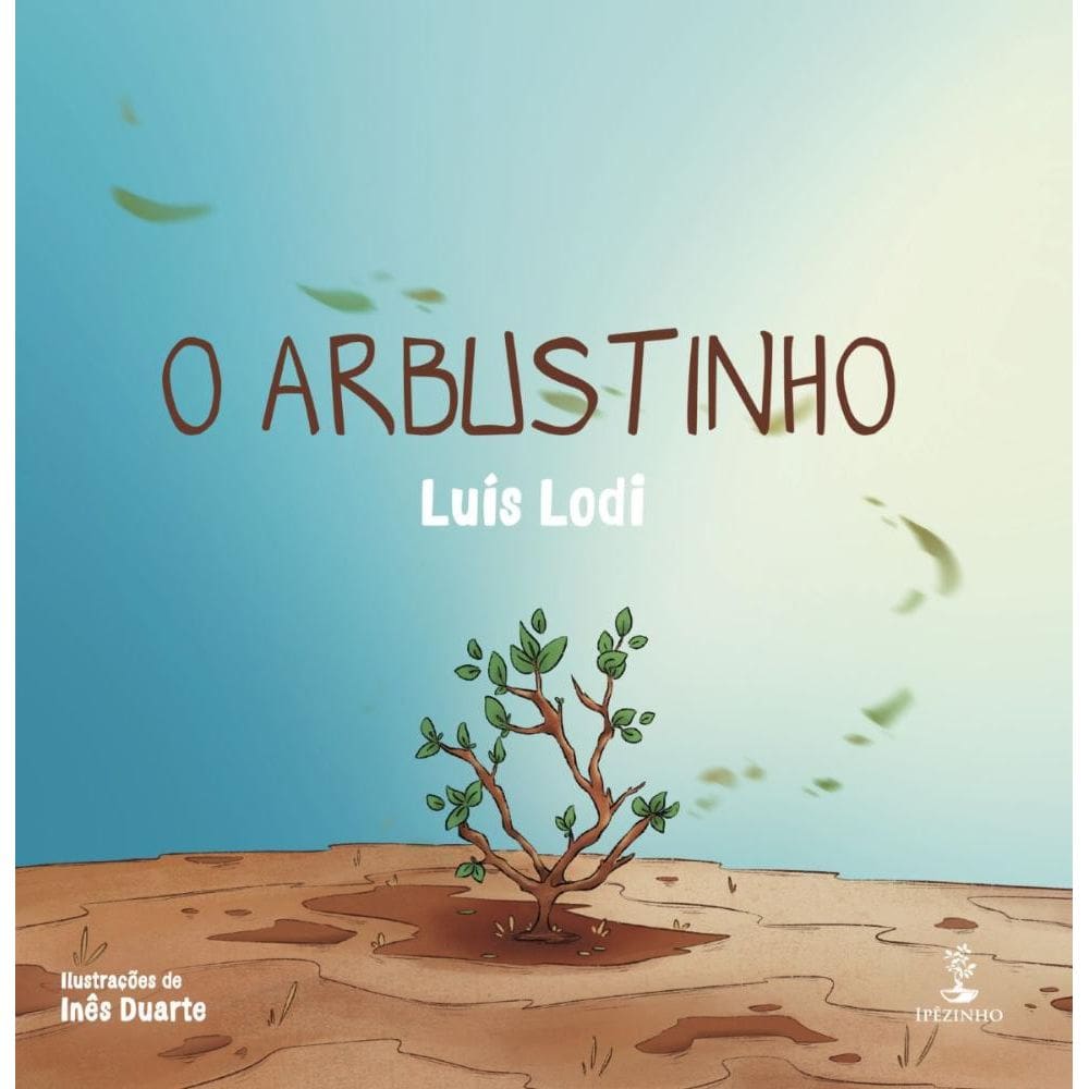 O arbustinho