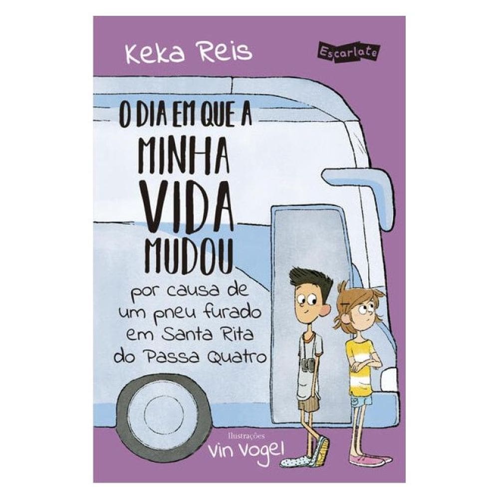 O Dia Em Que A Minha Vida Mudou Por Causa De Um Pneu Furado Em Santa Rita Do Passa Quatro (Nova Ediç