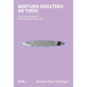 Mistura ad?ltera de tudo: