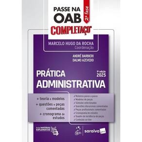 Passe na Oab 2ª Fase - Completaço - Prática Administrativa - 9ª Edição 2025