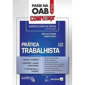 Passe na Oab 2ª Fase - Completaço - Prática Trabalhista - 9ª Edição 2025