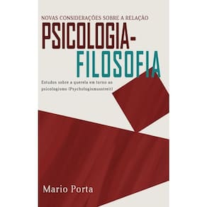 Novas Considerações Sobre A Relação Psicologia-Filosofia