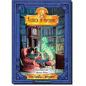 Livro Uma Família... Arrepiante! - Vol.2 - Coleção Agência