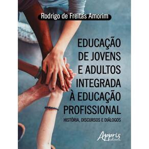 Educacao Jovens E Adultos Integrada A Educacao Profissional