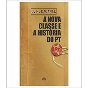 Livro Nova Classe E A Historia Do Pt, A