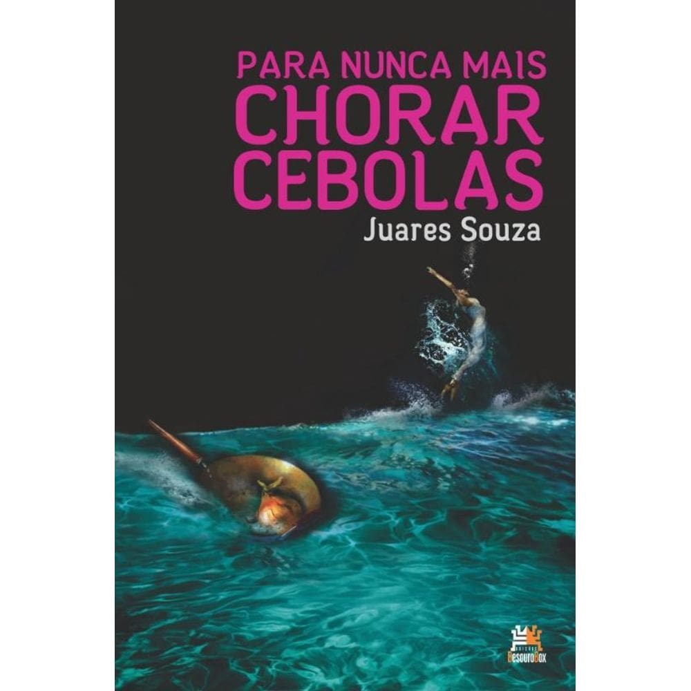 Livro Para Nunca Mais Chorar Cebolas