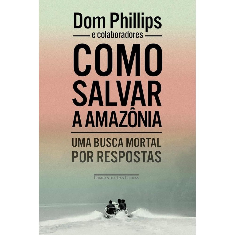 Como salvar a Amazônia(2705)