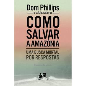 Como salvar a Amazônia(2705)