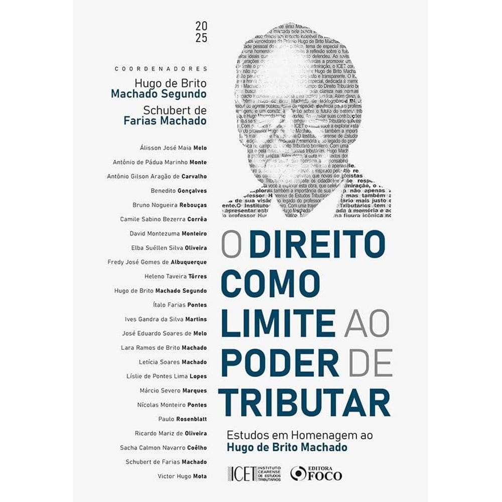 O Direito como Limite ao Poder de Tributar - 1ª Ed - 2025 (0804)