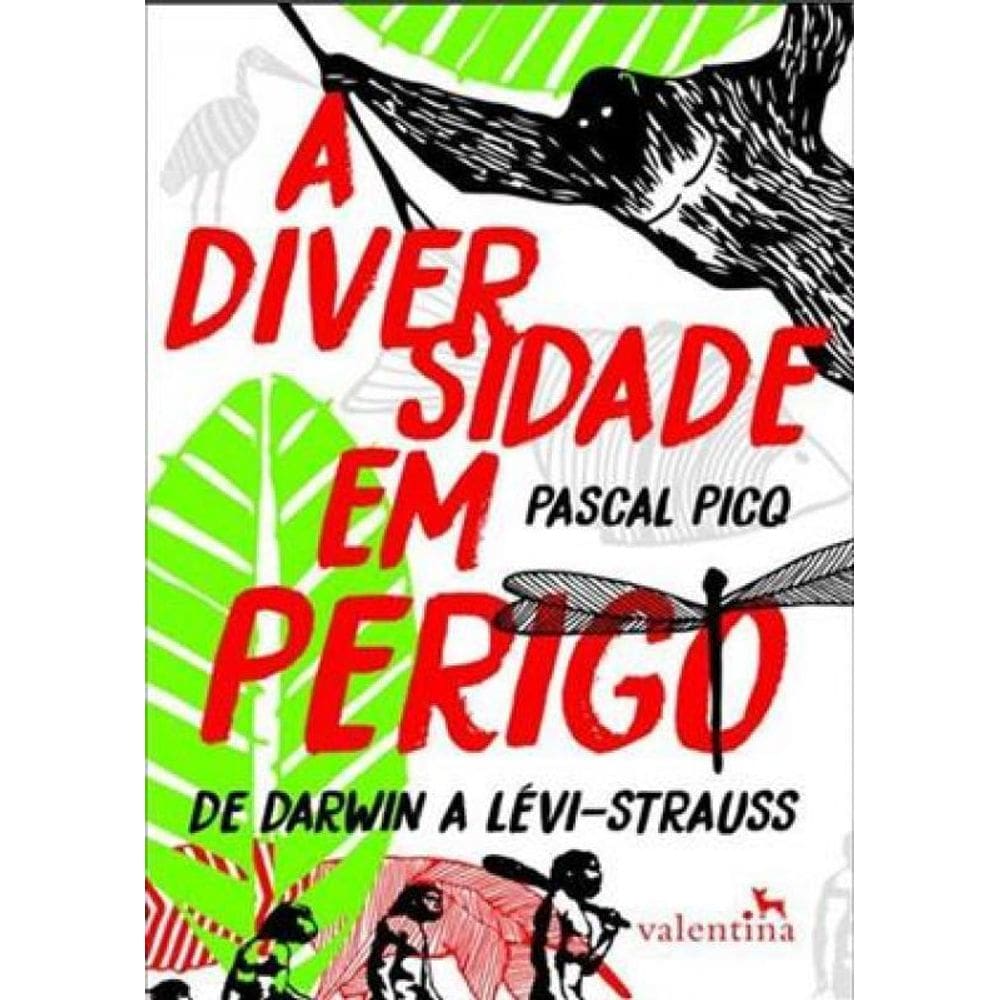 Livro Diversidade Em Perigo, A: De Darwin A Levi-Strauss
