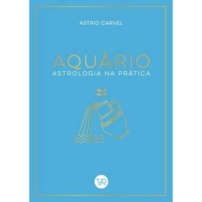 Aquário Astrologia Na Prática