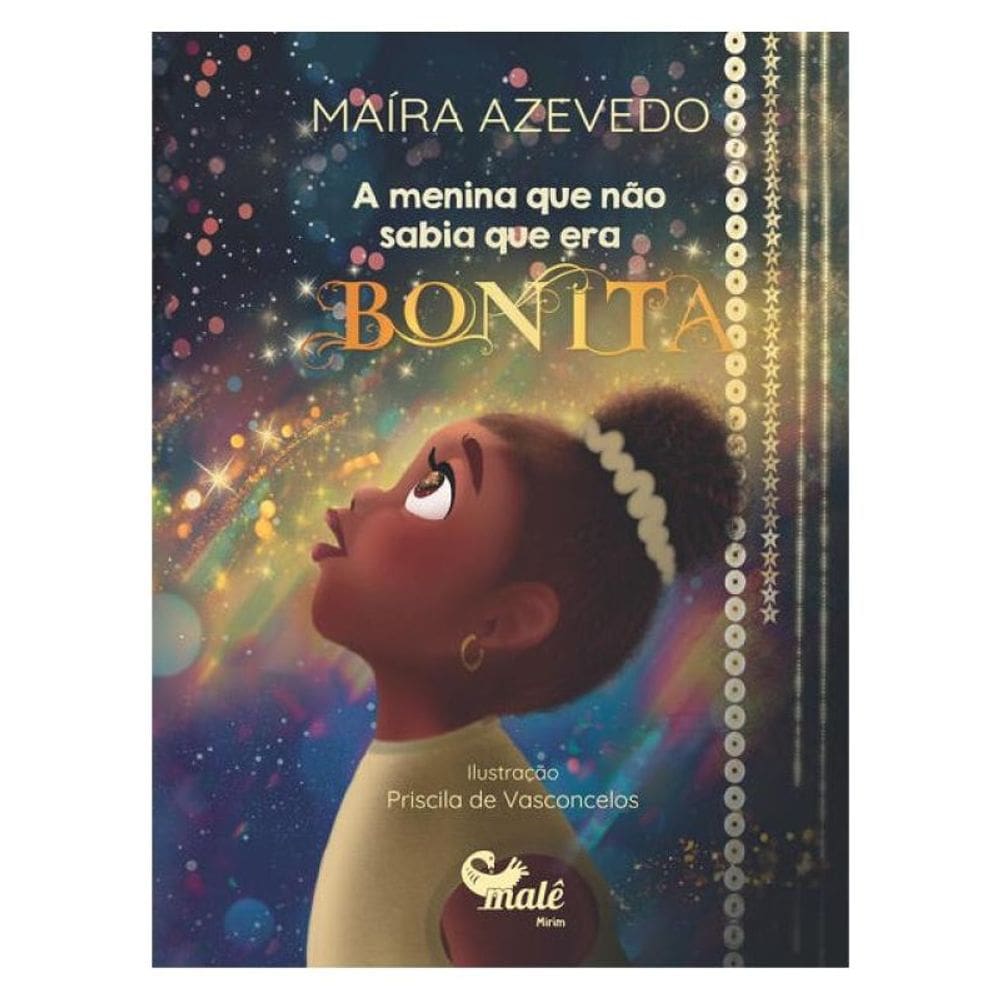 A Menina Que Não Sabia Que Era Bonita