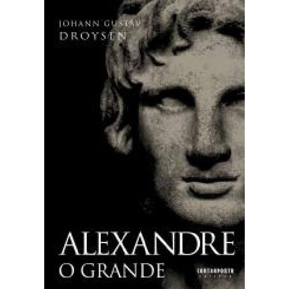 Livro Alexandre O Grande