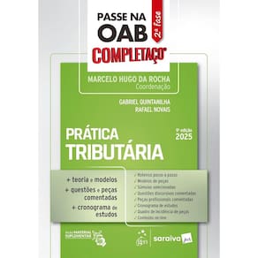 Passe na Oab 2ª Fase - Completaço - Prática Tributária - 9ª Edição 2025