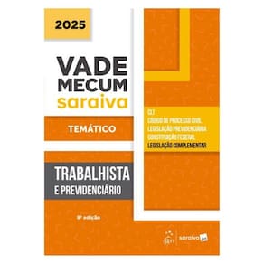 Vade Mecum Trabalhista E Previdenciário - Temático - 9ª Edição 2025