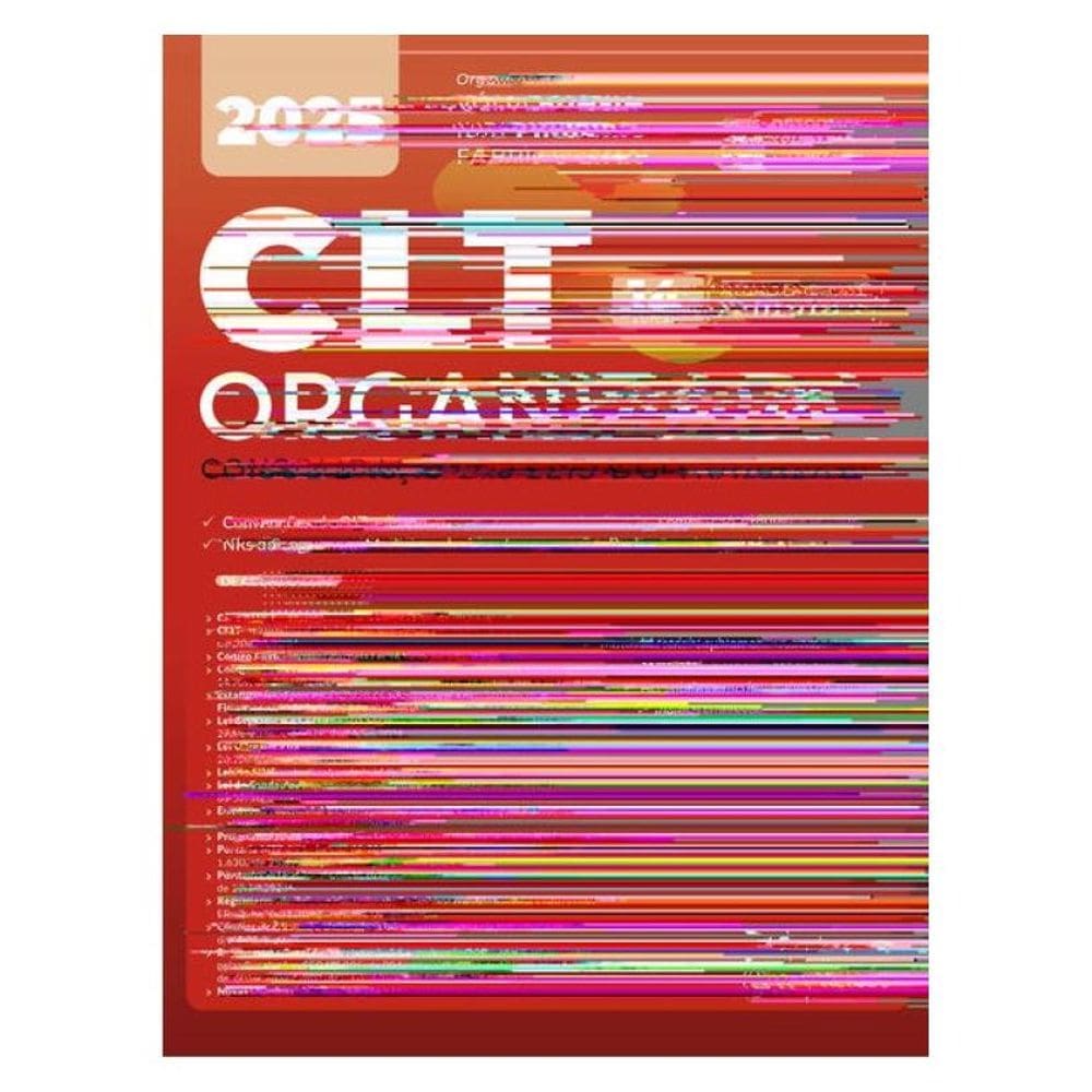 Clt Organizada-Consolidação Das Leis De Trabalho - 14ª Edição 2025