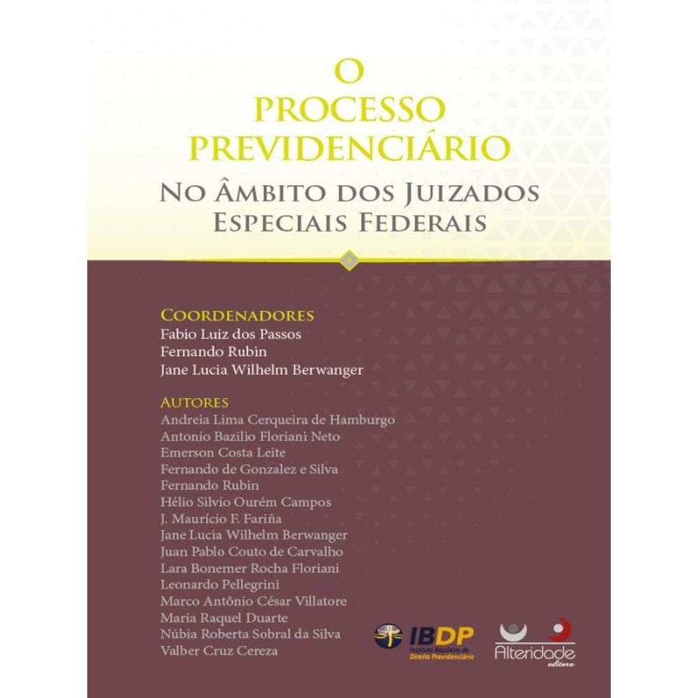 O Processo Previdenciário No Âmbito Dos Juizados Especiais Federais - 2023