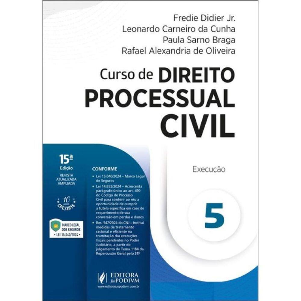 Curso De Direito Processual Civil - Execução - 2025 - Vol. 5