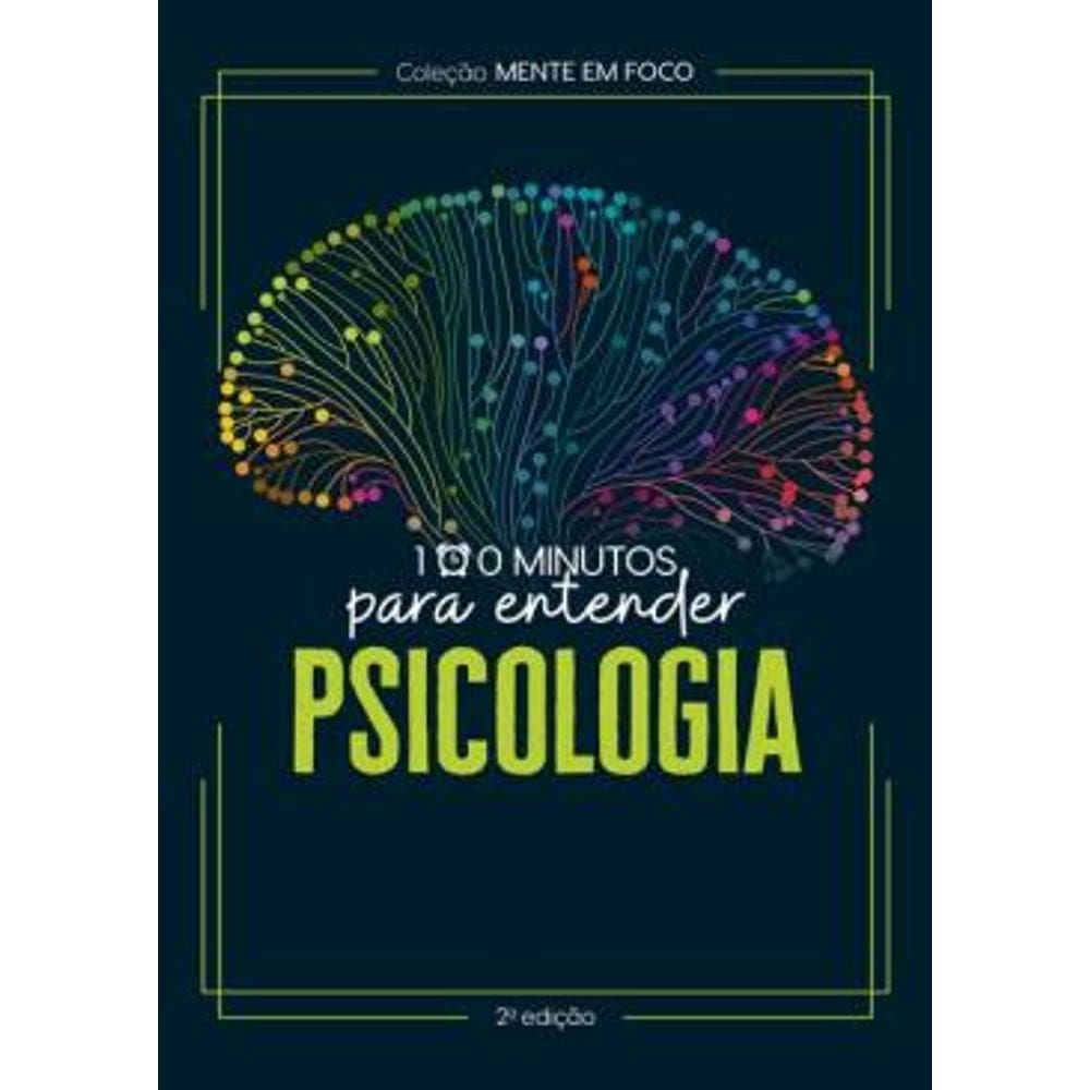 100 Minutos para Entender a Psicologia
