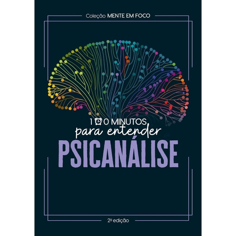100 Minutos para Entender a Psicanalise