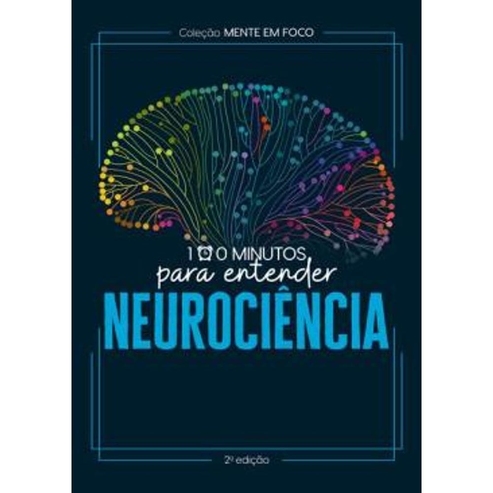 100 Minutos para Entender a Neurociência