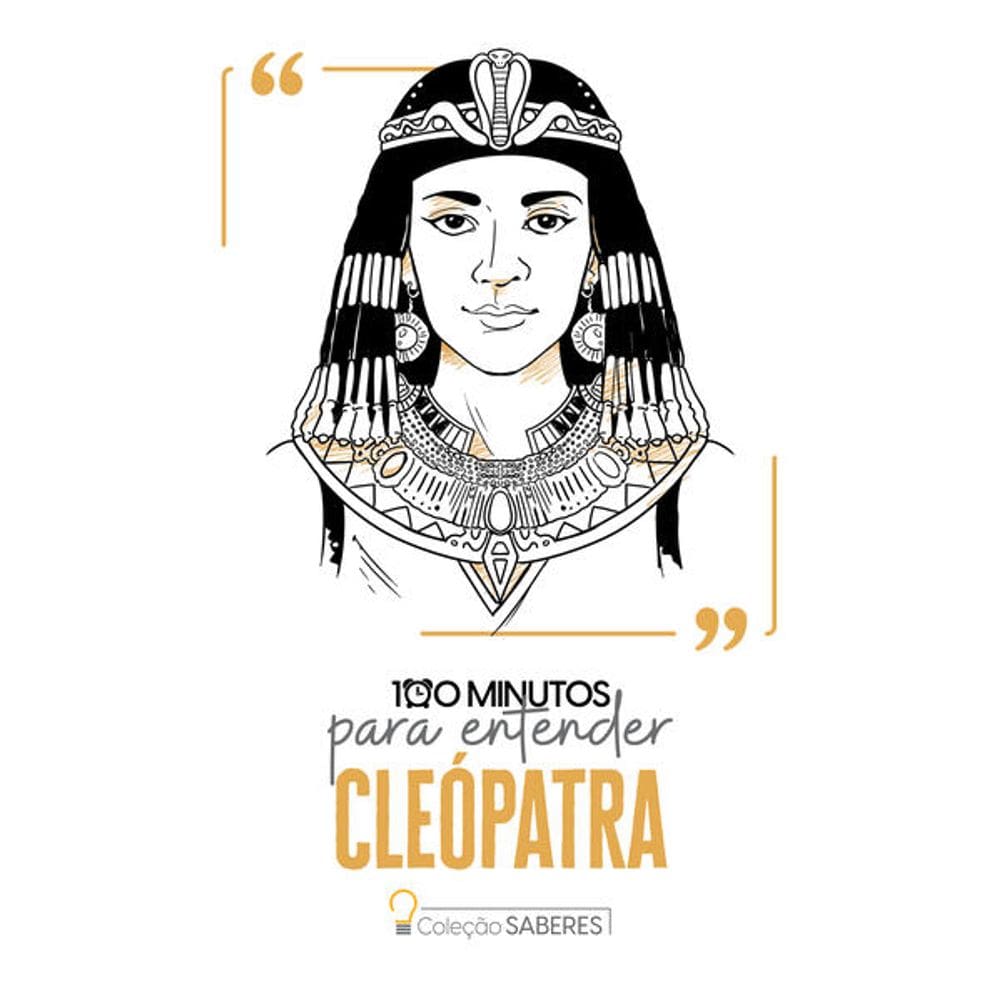 100 Minutos para Entender Cleopatra